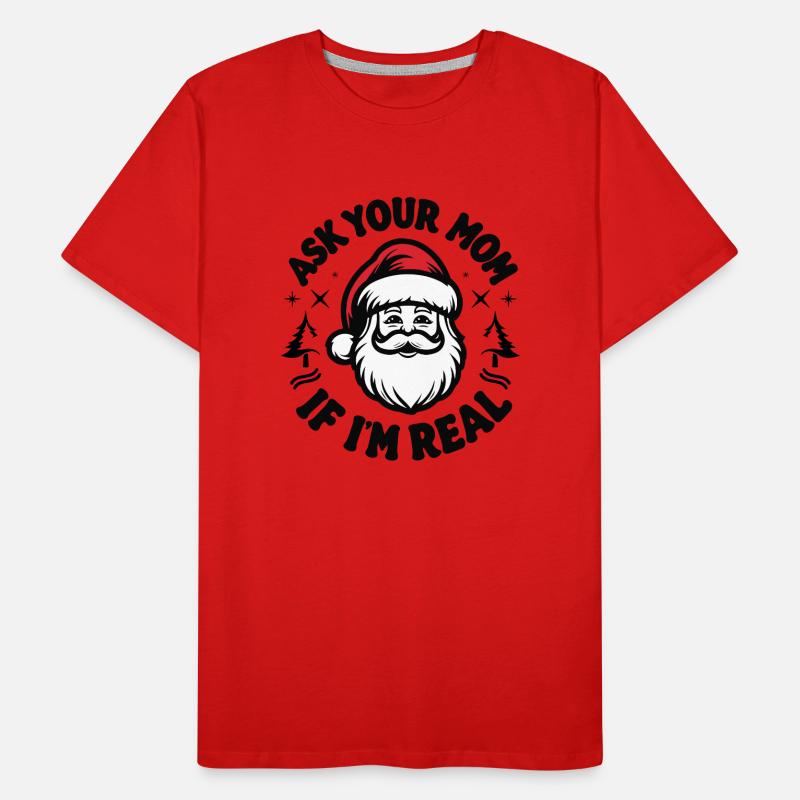 Frag deine Mutter, ob ich echt bin Männer Premium Bio T-Shirt