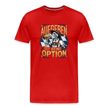Aufgeben ist keine Option Bier Oktober - Männer Premium Bio T-Shirt - Rot - Vorne - Damien (186cm)