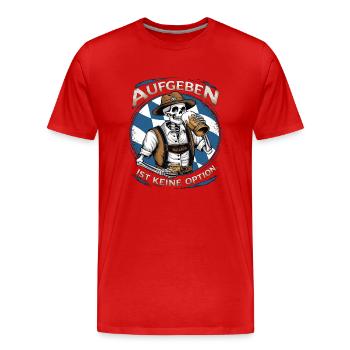 Aufgeben ist keine Option Bier Oktober - Männer Premium Bio T-Shirt - Rot - Vorne - Damien (186cm)