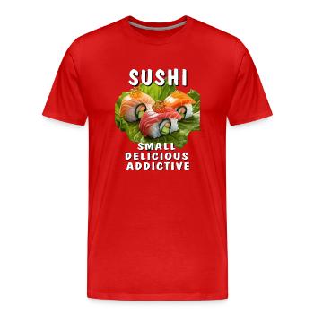 SUSHI SMALL DELICIOUS ADDICTIVE - Männer Premium Bio T-Shirt - Rot - Vorne - Damien (186cm)