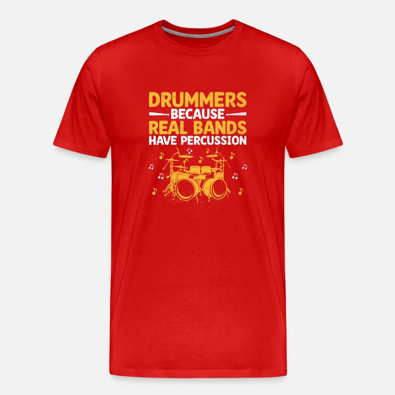 Batteurs parce que les vrais groupes ont des percussions - T-shirt bio Premium Homme - rouge