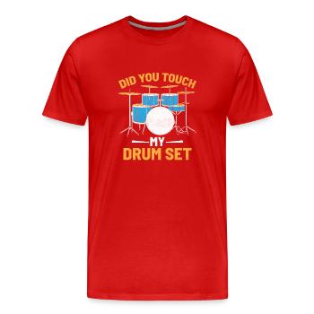 Hast du mein Schlagzeug berührt Schlagzeug Schlagzeug Schlagzeuger - Männer Premium Bio T-Shirt - Rot - Vorne - Damien (186cm)