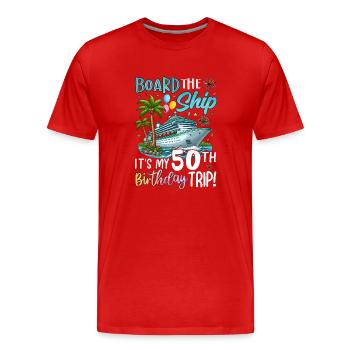 Board The Ship It's My 50th Birthday Trip - Männer Premium Bio T-Shirt - Rot - Vorne - Damien (186cm)