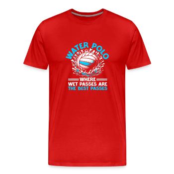 Water Polo Where Wet Passes Are The Best Passes - Men's Premium Organic T-Shirt - red - Front - Damien (186cm)