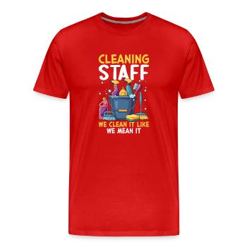 Cleaning Staff We Clean It Like We Mean It - Männer Premium Bio T-Shirt - Rot - Vorne - Damien (186cm)