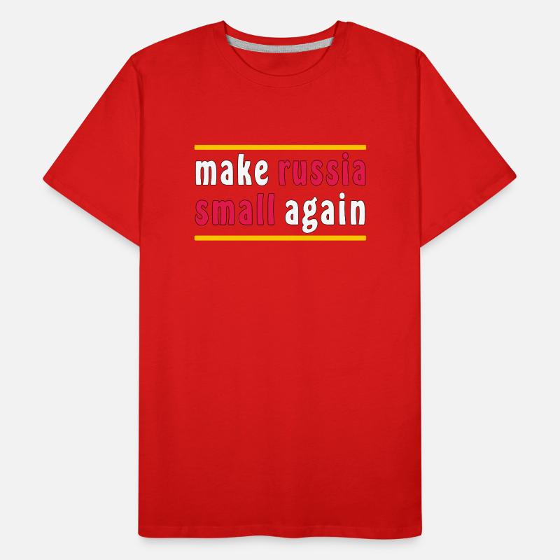 MAKE RUSSIA SMALL AGAIN Männer Premium Bio T-Shirt