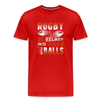 Rugby No Helmet No Pads Just Balls - Men's Premium Organic T-Shirt - red - Front - Damien (186cm)