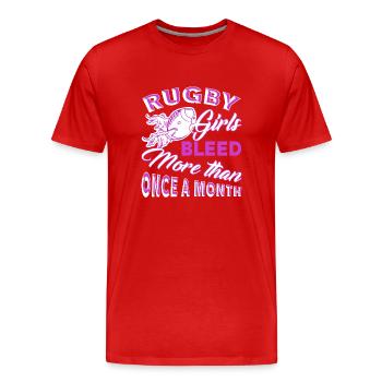 Rugby Girl Bleed More Than Once A Month - Men's Premium Organic T-Shirt - red - Front - Damien (186cm)