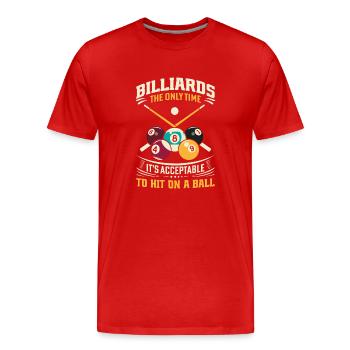 Billard : Le seul moment où il est acceptable de draguer - T-shirt bio Premium Homme - rouge - Devant - Damien (186cm)