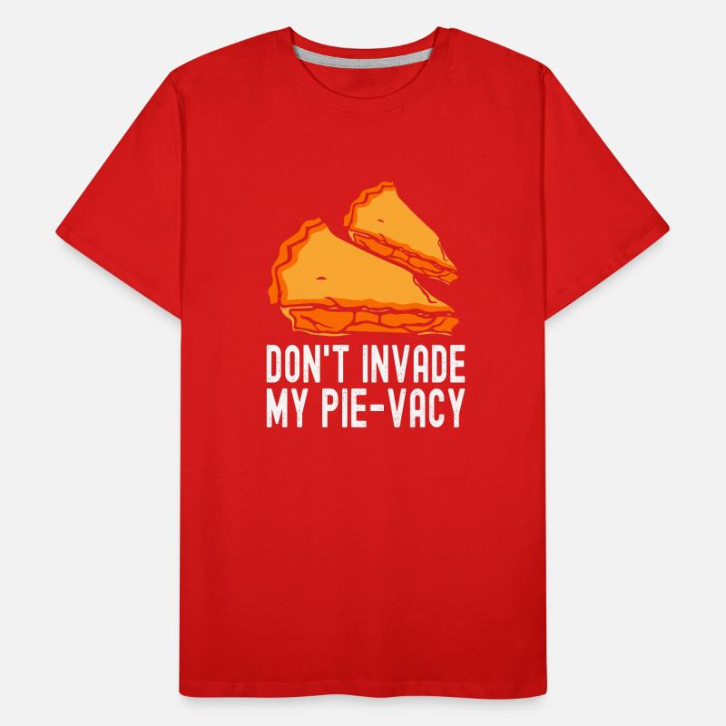 Baker Dont Invade My Pievacy Baking Men's Premium Organic T-Shirt