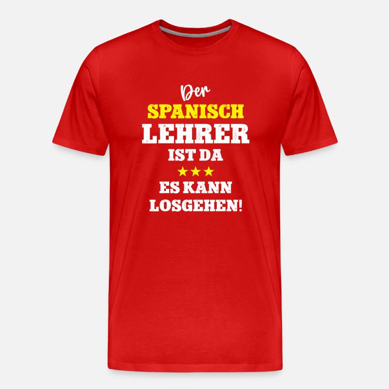 Spanish Teacher Spanisch Lehrer Spruch - Männer Premium Bio T-Shirt - Rot