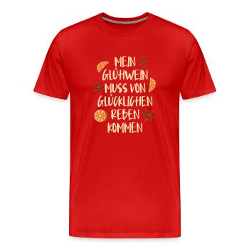 Glühwein MEIN GLÜHWEIN MUSS VON GLÜCKLICHEN REBEN - Männer Premium Bio T-Shirt - Rot - Vorne - Damien (186cm)