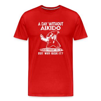 A Day Without Aikido - Men's Premium Organic T-Shirt - red - Front - Damien (186cm)