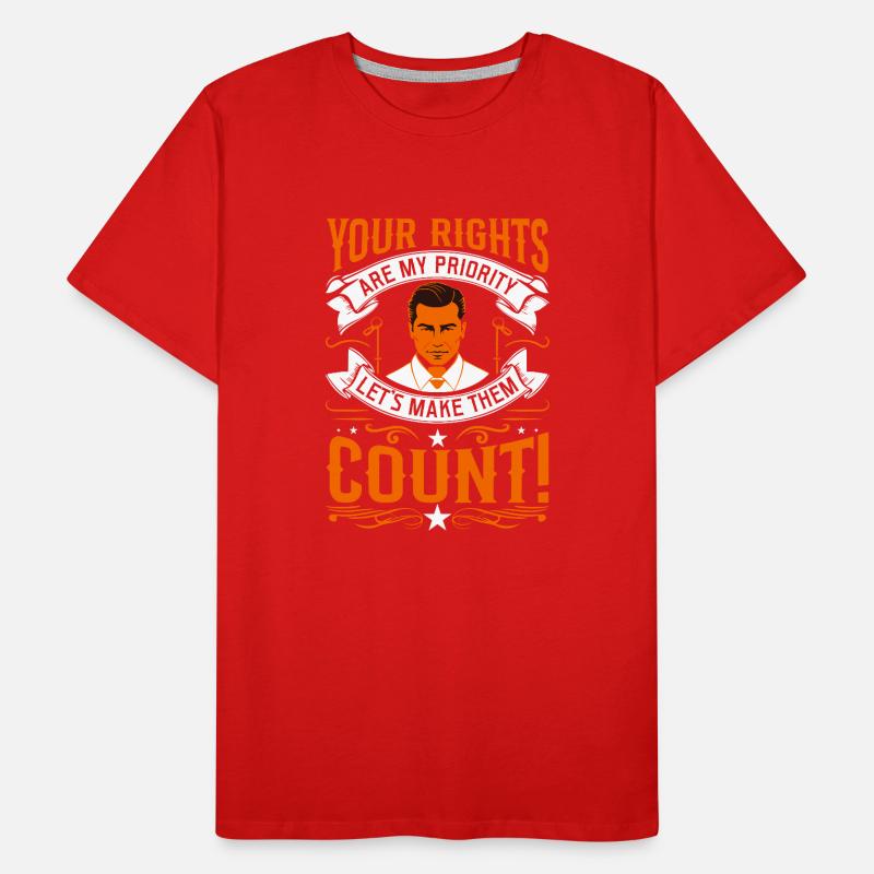 Your rights are my priority - let's make them coun Men's Premium Organic T-Shirt
