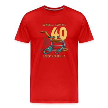 GEHHILFE SCHNELL...SCHNELL 40 BEREITS ERREICHT - Männer Premium Bio T-Shirt - Rot - Vorne - Damien (186cm)