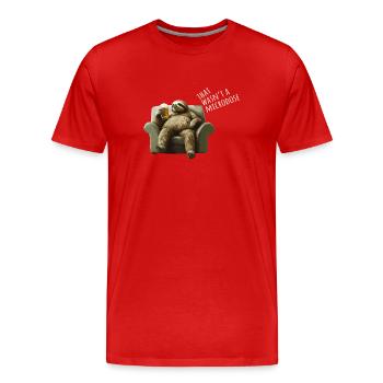 Il ne s’agissait pas de microdosage de relaxation des paresseux - T-shirt bio Premium Homme - rouge - Devant - Damien (186cm)