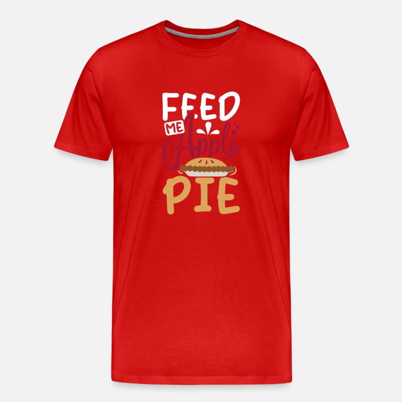 Feed me Apple pie - Männer Premium Bio T-Shirt - Rot