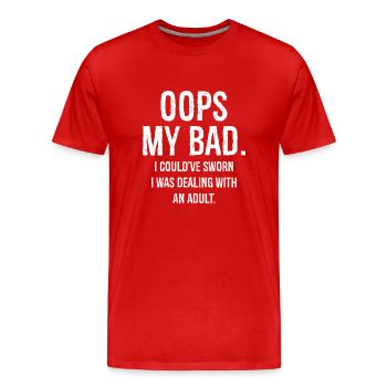 oups mon mauvais, j’aurais juré que je m’occupais - T-shirt bio Premium Homme - rouge - Devant - Damien (186cm)