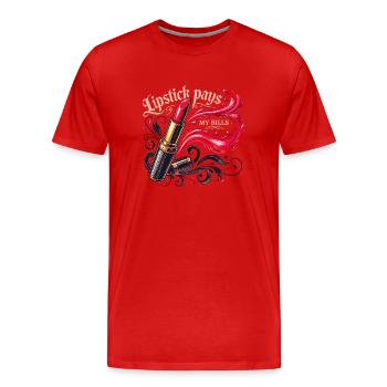 Lippenstift bezahlt meine Rechnungen - Männer Premium Bio T-Shirt - Rot - Vorne - Damien (186cm)