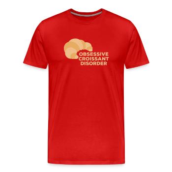 Obsessive Croissant Disorder Frühstücksfreude für - Männer Premium Bio T-Shirt - Rot - Vorne - Damien (186cm)
