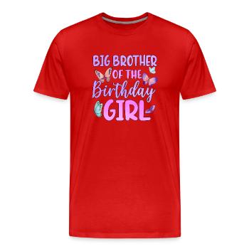 Big Brother Of The Birthday Girl - Männer Premium Bio T-Shirt - Rot - Vorne - Damien (186cm)