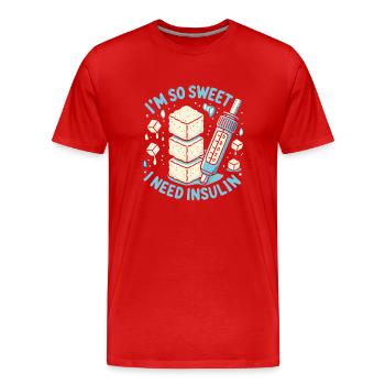 Ich bin so süß, dass ich Insulin brauche - Männer Premium Bio T-Shirt - Rot - Vorne - Damien (186cm)