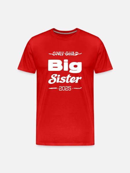 Only child big sister 2025 - Men's Premium Organic T-Shirt - red