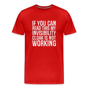 If you can read this invisibility cloak is not - Men's Premium Organic T-Shirt - red - Front - Damien (186cm)