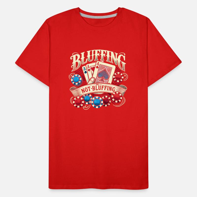 Bluffen oder nicht bluffen Männer Premium Bio T-Shirt
