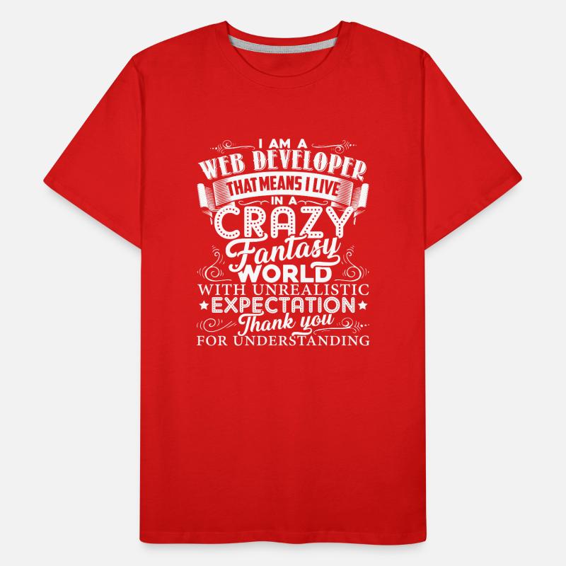 Web Developer I Am A Web Developer Men's Premium Organic T-Shirt