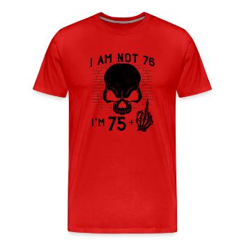 J’ai 75 ans et majeur - 76e anniversaire - T-shirt bio Premium Homme - rouge - Devant - Damien (186cm)