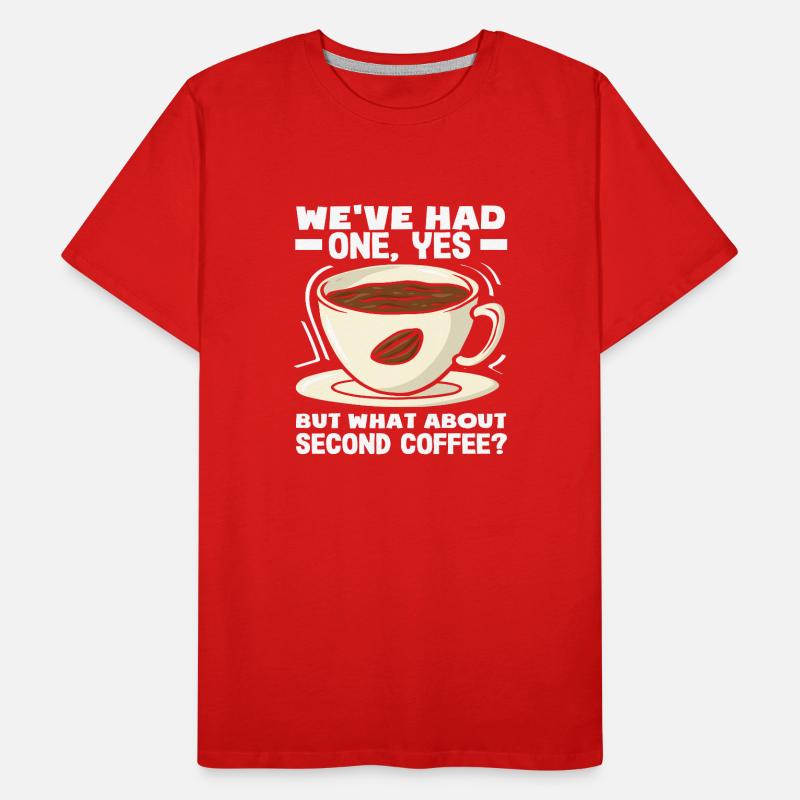 Coffee Lovers Second Coffee Slogan T-shirt bio Premium Homme