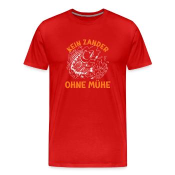 Angler KEIN ZANDER OHNE MÜHE Lustiges Zander - Männer Premium Bio T-Shirt - Rot - Vorne - Damien (186cm)