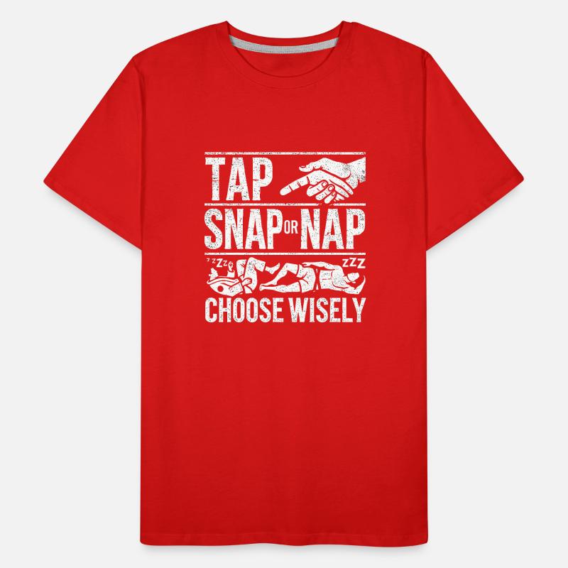 Tap Snap oder Nap Wählen Sie mit Bedacht Männer Premium Bio T-Shirt
