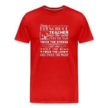 Preschool Teacher Being A Preschool Teacher - Men's Premium Organic T-Shirt - red - Front - Damien (186cm)
