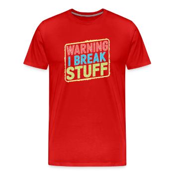 Warning I Break Stuff 21 - Männer Premium Bio T-Shirt - Rot - Vorne - Damien (186cm)