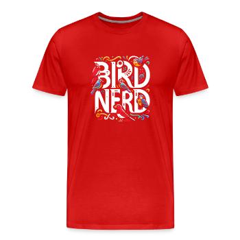 Bird Nerd Birdwatching Birder Birds Birdwatcher - T-shirt bio Premium Homme - rouge - Devant - Damien (186cm)