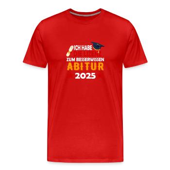 Abitur 2025 Abireise Abifeier Abifahrt Abiturient - Männer Premium Bio T-Shirt - Rot - Vorne - Damien (186cm)