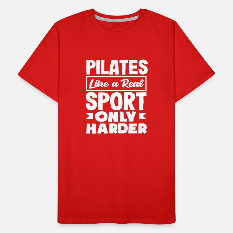Le Pilates est un vrai sport, mais plus difficile T-shirt bio Premium Homme