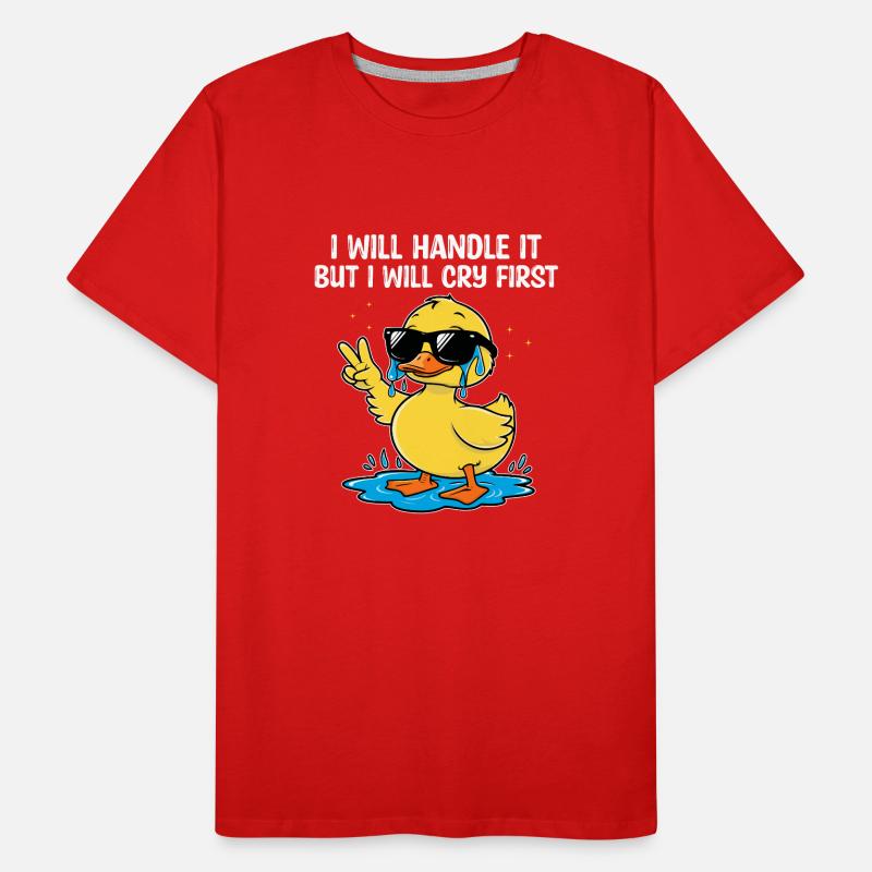 I Will Handle It Sarcasm Sarcastic Men's Premium Organic T-Shirt