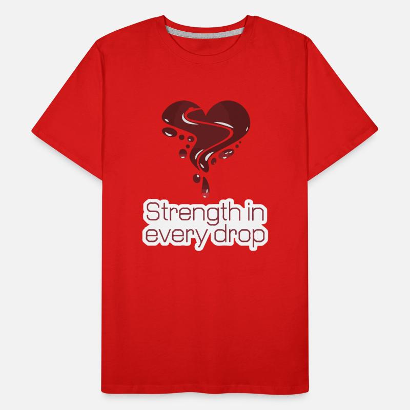 LA FORCE DANS CHAQUE GOUTTE DE SANG T-shirt bio Premium Homme