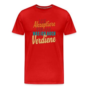 Accepter ce que je mérite - T-shirt bio Premium Homme - rouge - Devant - Damien (186cm)