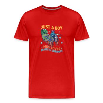 Just A Boy Who Loves Mantis Shrimps Seafood Shrimp - Männer Premium Bio T-Shirt - Rot - Vorne - Damien (186cm)