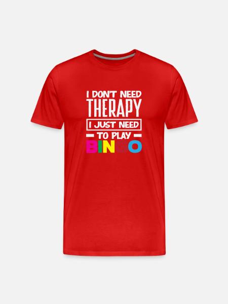 Bingo Player Therapy Not Necessary - Men's Premium Organic T-Shirt - red