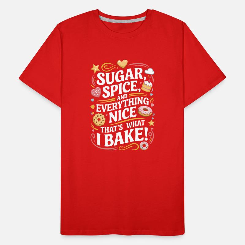 Sugar, spice, and everything nice – that’s what I Men's Premium Organic T-Shirt