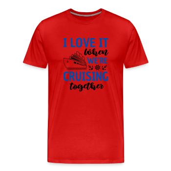 Kreuzfahrt Pärchen Spruch Schifffahrt - Männer Premium Bio T-Shirt - Rot - Vorne - Damien (186cm)