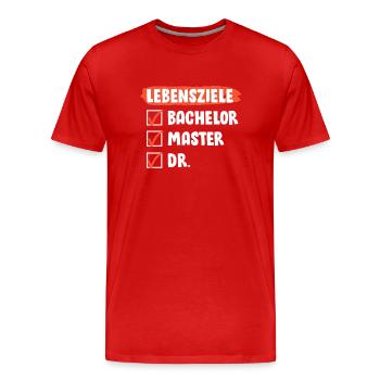 Doktorarbeit LEBENSZIELE Doktor Lustiges - Männer Premium Bio T-Shirt - Rot - Vorne - Damien (186cm)