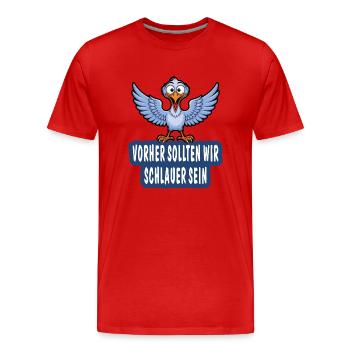 AVANT CELA, NOUS DEVRIONS ÊTRE PLUS INTELLIGENTS - T-shirt bio Premium Homme - rouge - Devant - Damien (186cm)