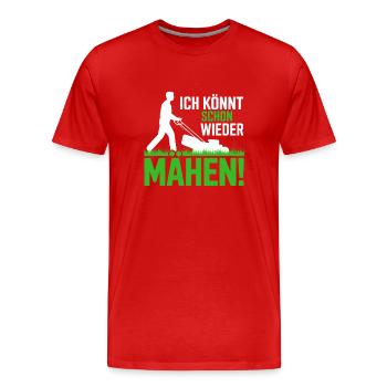 Je pourrais tondre à nouveau la pelouse du planificateur de jardin - T-shirt bio Premium Homme - rouge - Devant - Damien (186cm)