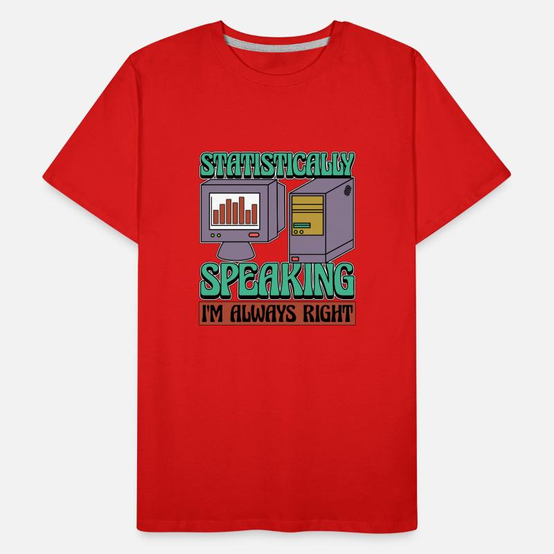 Statistician Statistically Speaking Data Analysis Men's Premium Organic T-Shirt